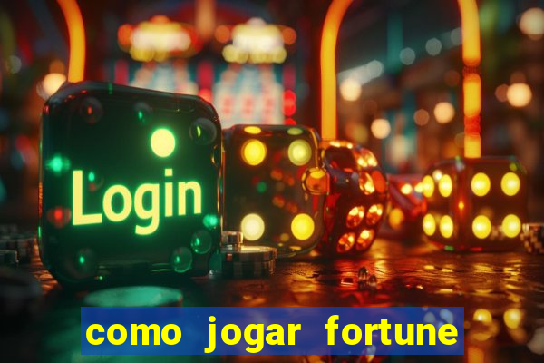 como jogar fortune tiger sem depositar